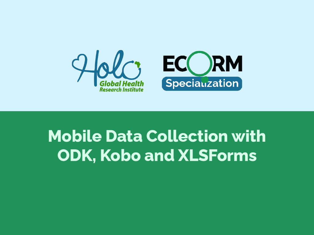 Mobile Data Collection with ODK, Kobo and XLSForms