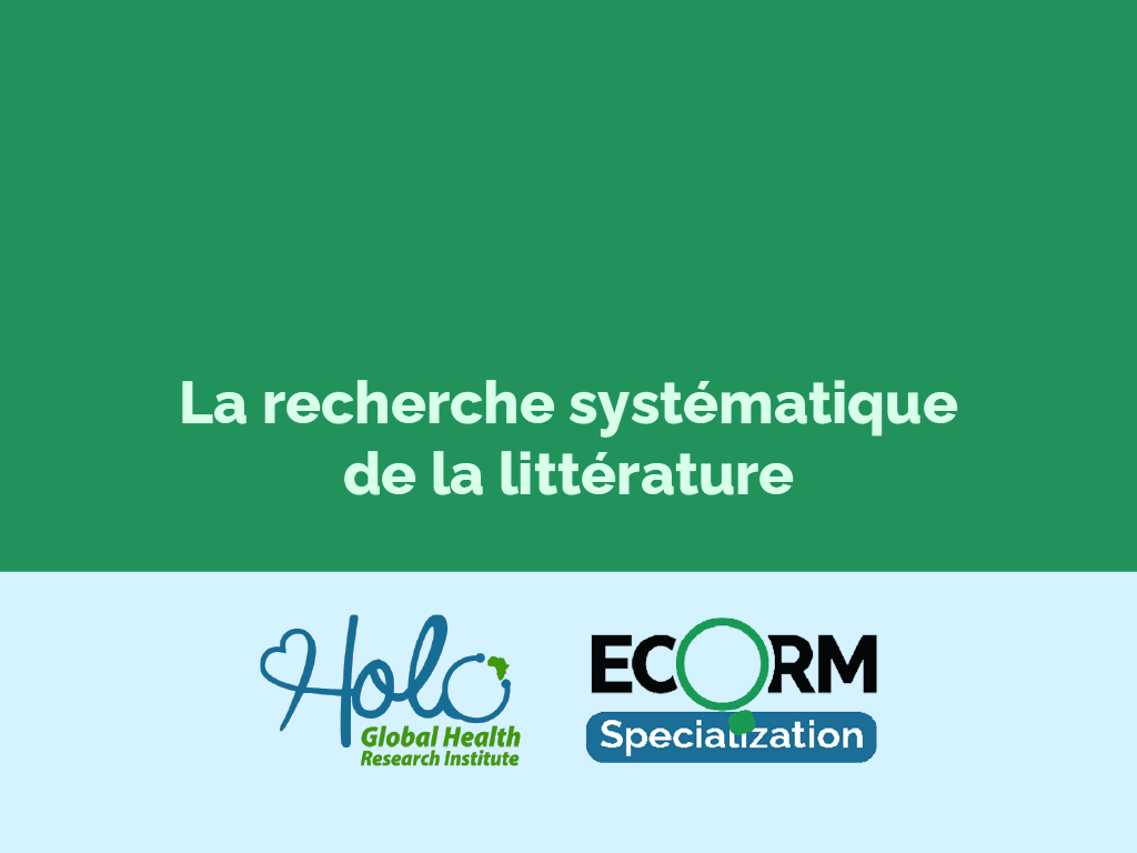 La recherche systématique de la littérature