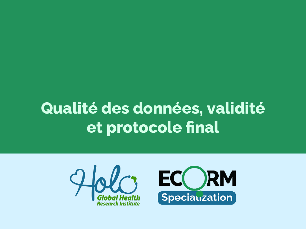 Niveau 1-5: Qualité des données, validité et protocole final