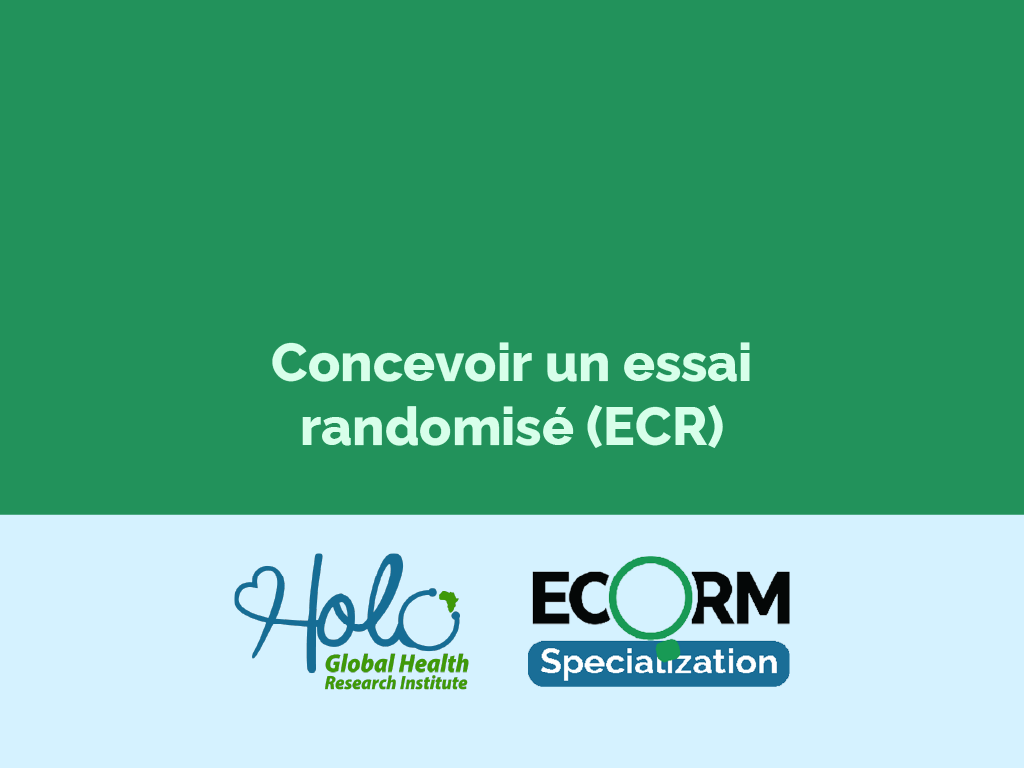 Concevoir un essai randomisé (ECR)