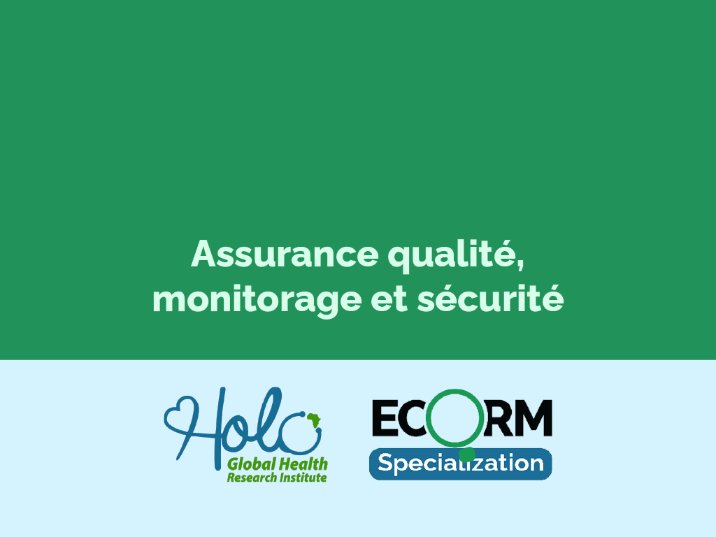 Assurance qualité, monitorage et sécurité