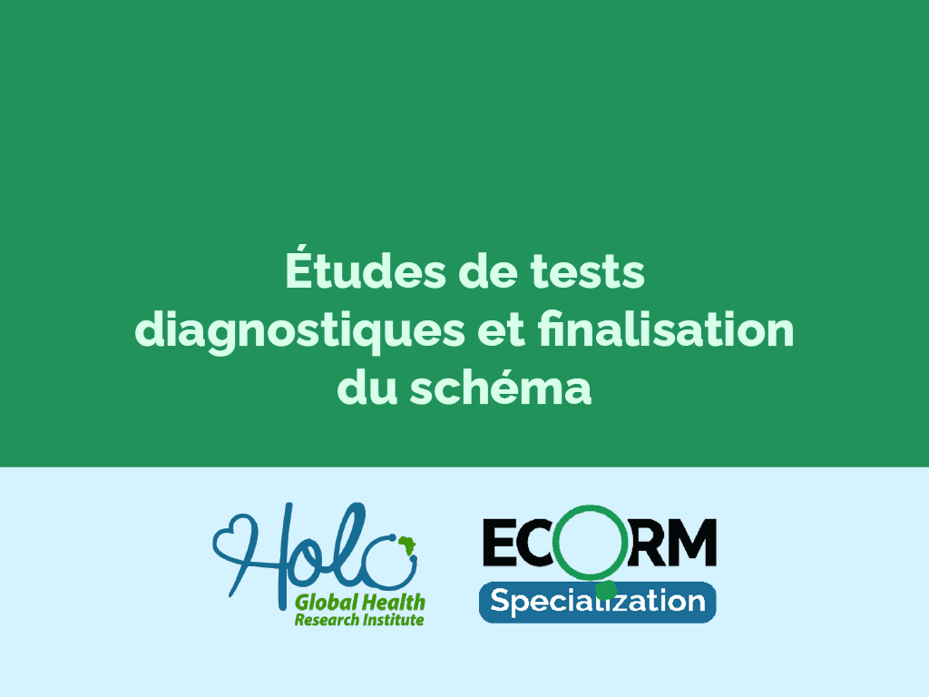 Études de tests diagnostiques et finalisation du schéma