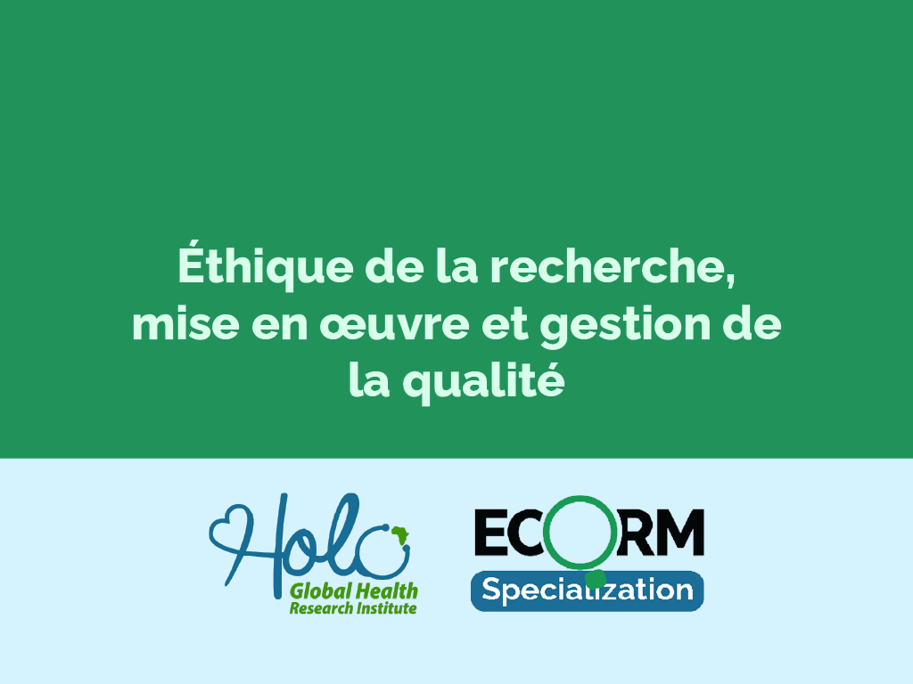 Éthique de la recherche, mise en œuvre et gestion de la qualité